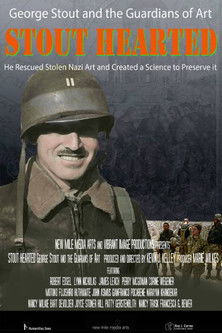 Stout Hearted: George Stout and the Guardians of Art poster