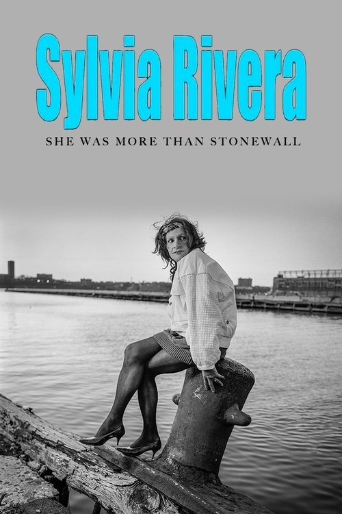Sylvia Rivera: She Was More Than Stonewall poster