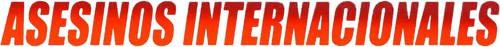 Asesinos internacionales