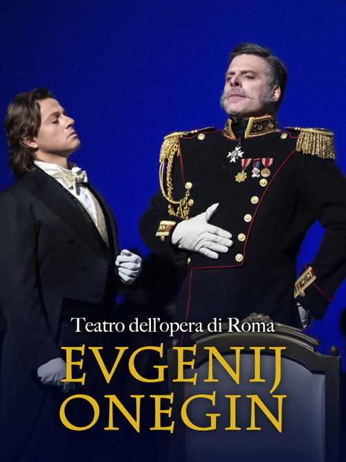 Tchaikovsky: Eugene Onegin - Teatro dell'opera di Roma
