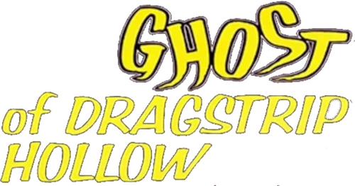 Ghost of Dragstrip Hollow