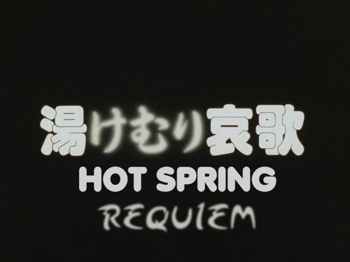 Hot Spring Requiem