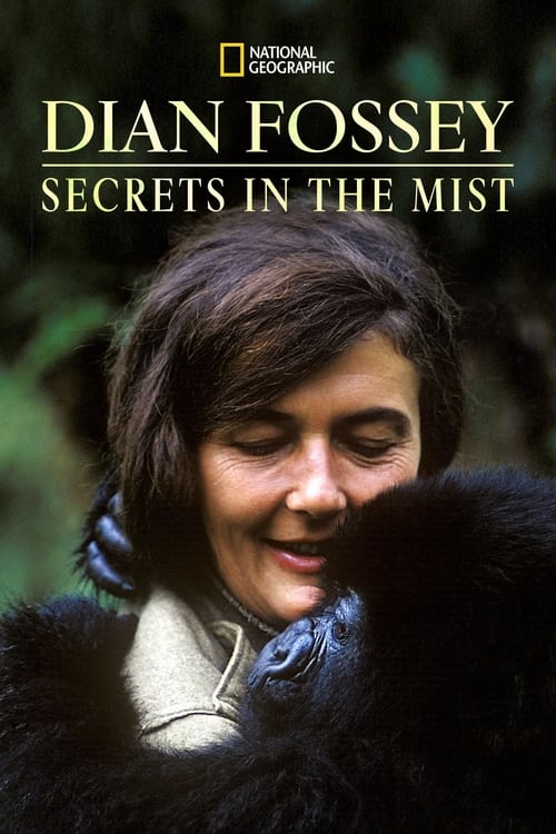 Dian Fossey: Geheimnisse im Nebel