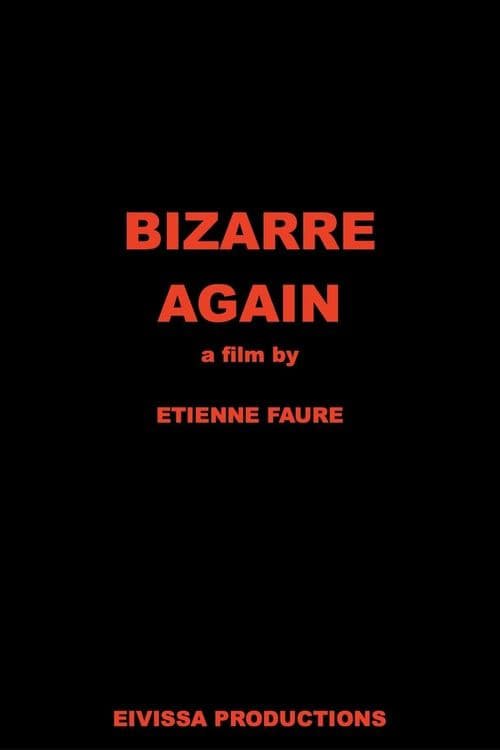 Watch Bizarre Again Full Movie Online - Facebook