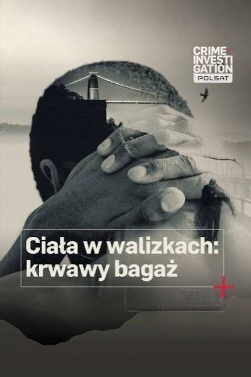 Plakat: Ciała w walizkach: krwawy bagaż