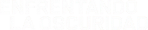 Enfrentando la oscuridad