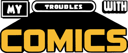 My Troubles With Comics logo