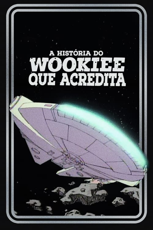 Image A História do Wookie que Acredita