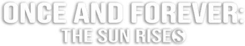 Once and Forever: The Sun Rises