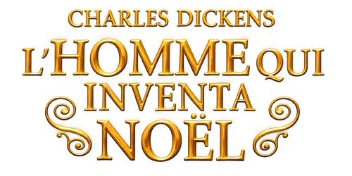Charles Dickens : L'homme qui inventa Noël