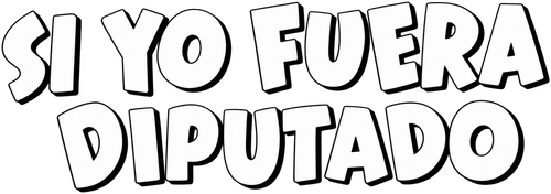 IDNMovie | Si yo fuera diputado