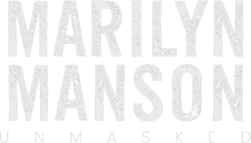 Marilyn Manson: Unmasked
