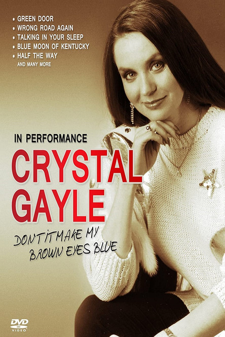 Crystal Gayle - Dont It Make My Brown Eyes Blue movie poster