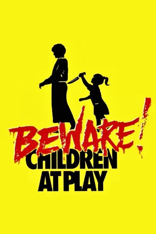 Beware: Children At Play 1989