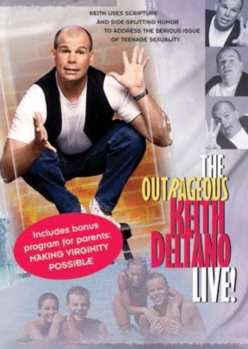 The Outrageous Keith Deltano Live 2002