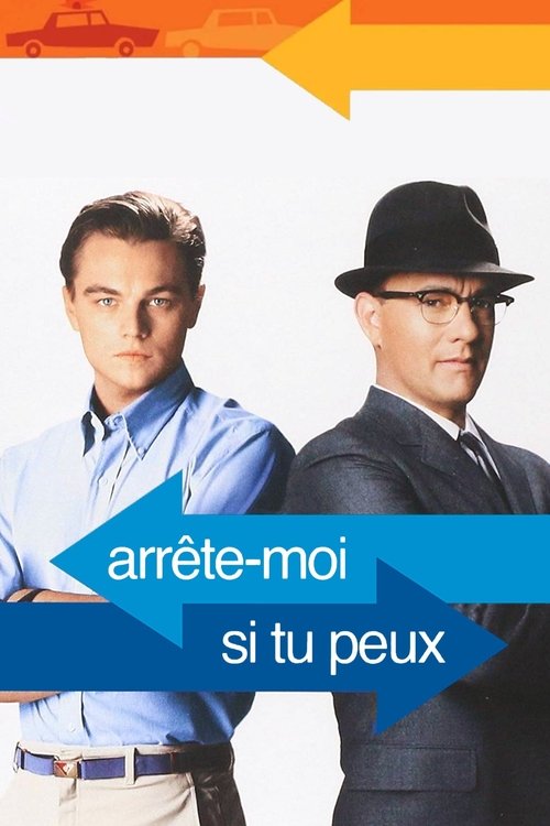 Arrête-moi si tu peux - 2002 Arrête-moi si tu peux - 2002