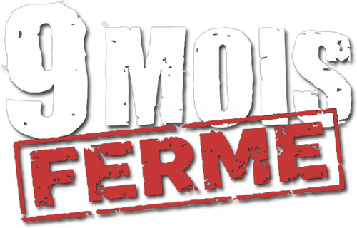 9 Mois ferme