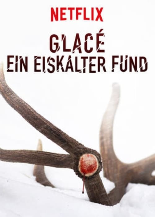 Glacé - Ein eiskalter Fund