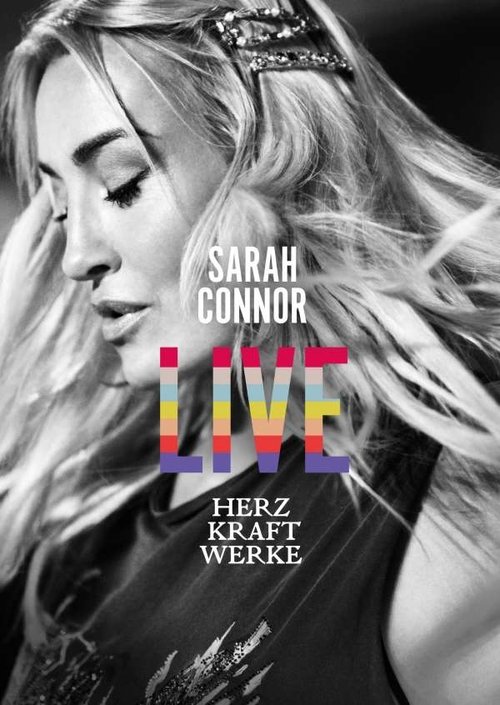 Sarah Connor - Herz Kraft Werke Live (2019)