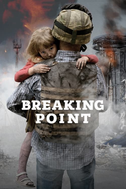 Breaking Point: The War for Democracy in Ukraine Movie Poster Image