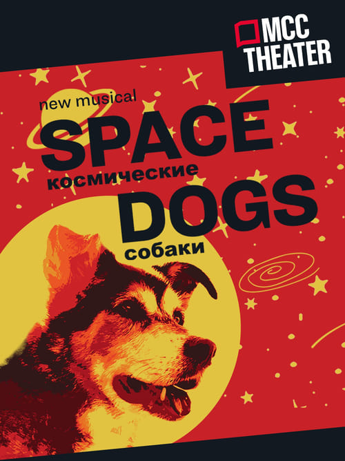 Poster Space Dogs: The Musical 2022