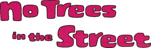 No Trees in the Street