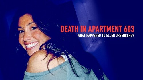 Death in Apartment 603: What Happened to Ellen Greenberg?