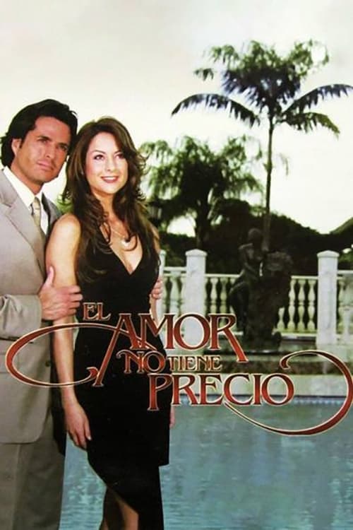 El Amor no Tiene Precio tv show poster