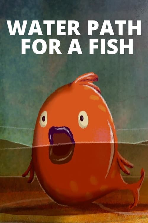 Poster Camino de agua para un pez 2016