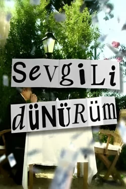 Sevgili Dünürüm ( Sevgili Dünürüm )