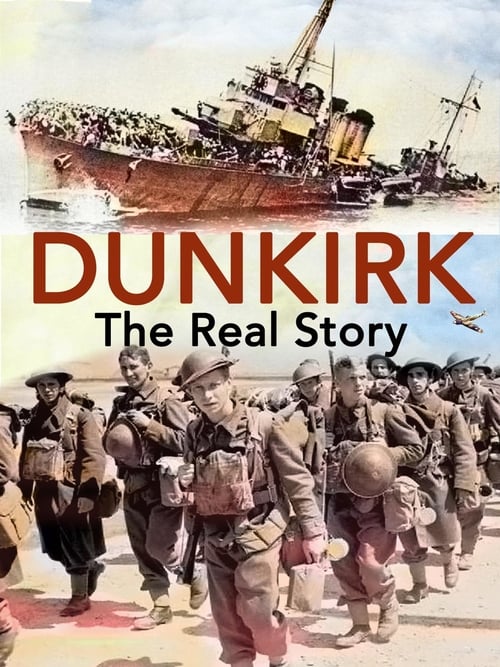 Dunkirk: The Real Story poster