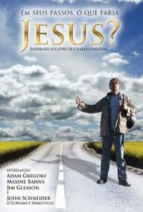 Assistir Em Seus Passos o Que Faria Jesus Online
