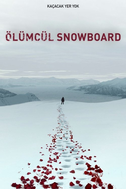 Ölümcül Snowboard ( Let It Snow )