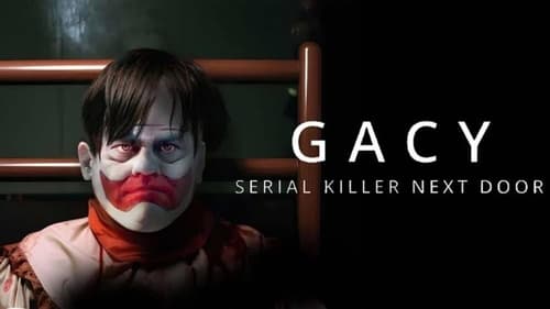 Gacy: Serial Killer Next Door