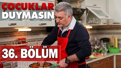 Çocuklar Duymasın, S05E36 - (2011)