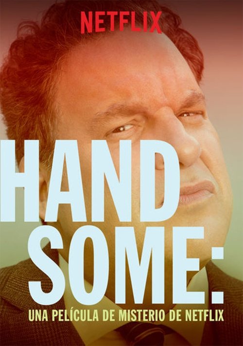 Handsome: A Netflix Mystery Movie poster