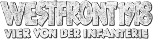 Westfront 1918: Vier von der Infanterie