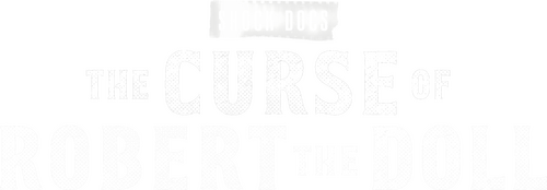 The Curse of Robert the Doll