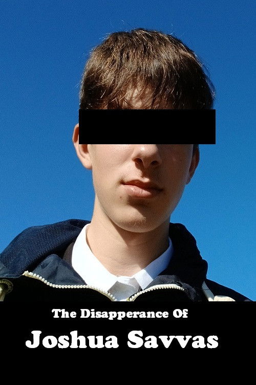 The Disappearance Of Joshua Savvas