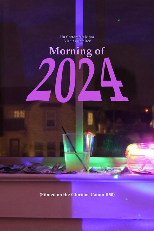 Poster image du film Morning of 2024 Morning of 2024