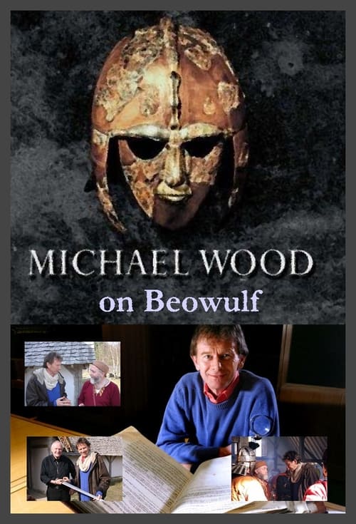 Michael Wood on Beowulf (2009)