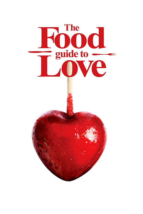 The Food Guide to Love (2013) poster