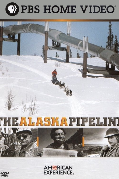 The Alaska Pipeline (2006) poster