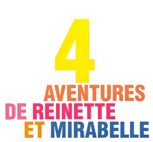 4 aventures de Reinette et Mirabelle