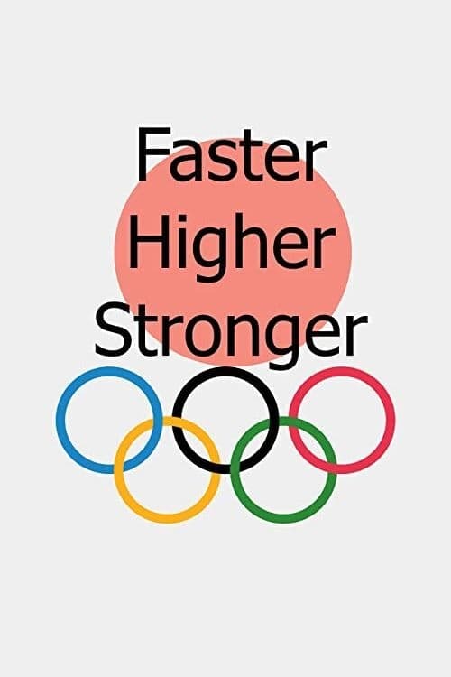 Faster, Higher, Stronger (2012)