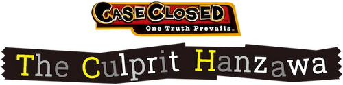 Case Closed: The Culprit Hanzawa