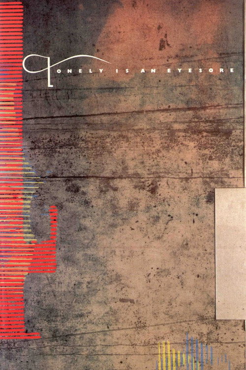 Lonely Is an Eyesore