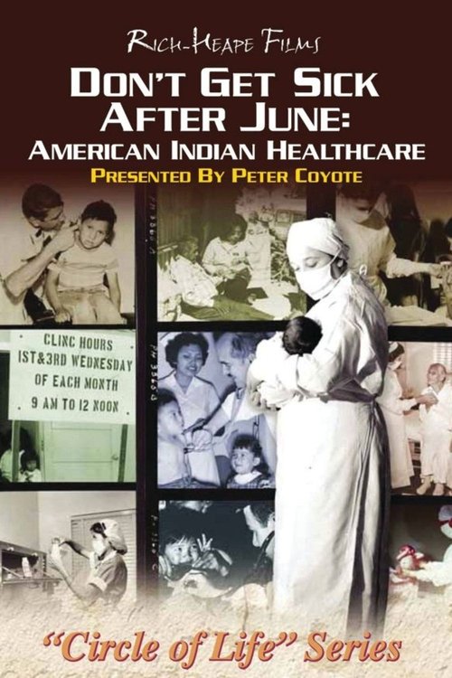 Don't Get Sick After June: American Indian Healthcare poster