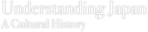 Understanding Japan - A Cultural History