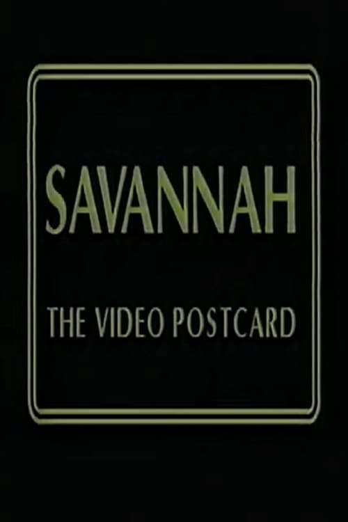 Savannah: The Video Postcard (1987) poster